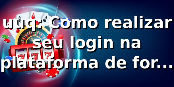 uuq: Como realizar seu login na plataforma de forma segura